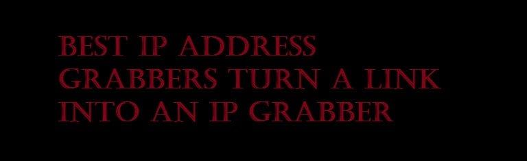 Top 4 Best Ip Address Grabbers For 2020 Free Ip Loggers Secured You